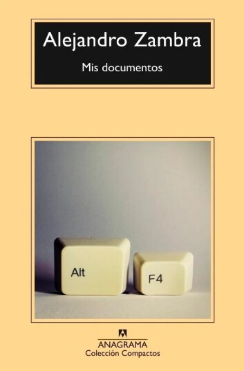 Mis Documentos Av Alejandro Zambra
