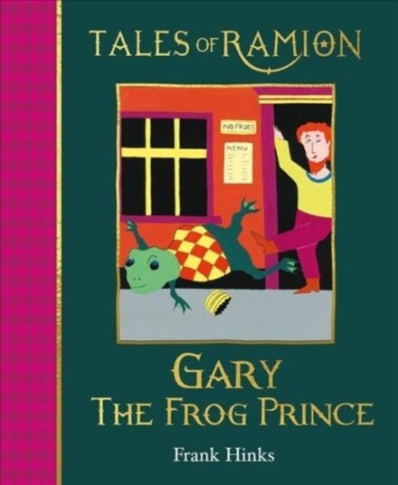 Gary the Frog Prince Book 11 in Tales of Ramion Gary the Frog Prince Book 11 in Tales of Ramion