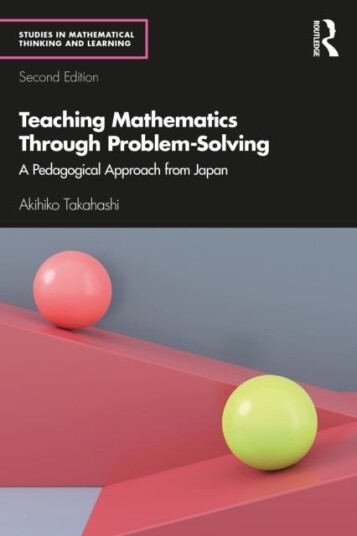 Teaching Mathematics Through Problem Solving