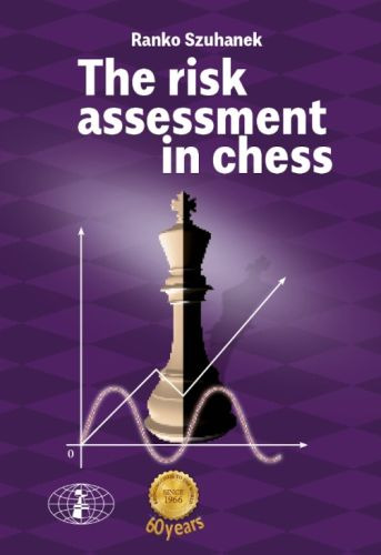 The risk assessment in chess The risk assessment in chess