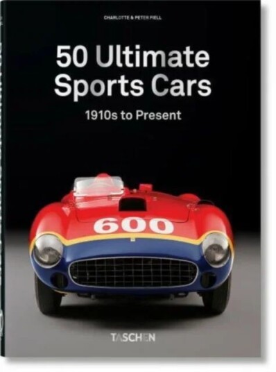 Sports Cars. 40th Ed. Av Charlotte & Peter Fiell, Taschen Sports Cars. 40th Ed. Av Charlotte & Peter Fiell, Taschen