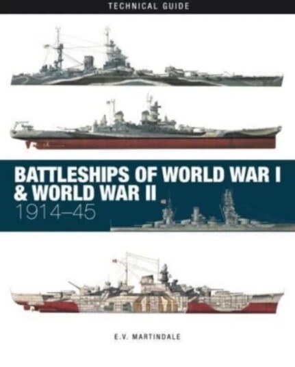 Battleships Of World War I & World War Ii Av E V Martindale