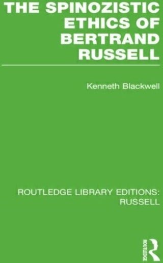 The Spinozistic Ethics of Bertrand Russell