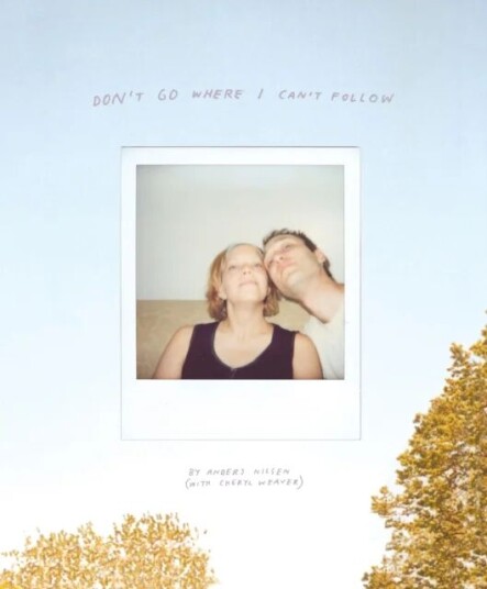 Don'T Go Where I Can'T Follow Av Anders Nilsen