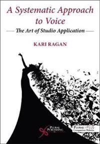 Ragan Kari A Systematic Approach to Voice