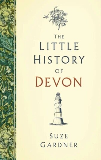 The Little History Of Devon Av Suze Gardner