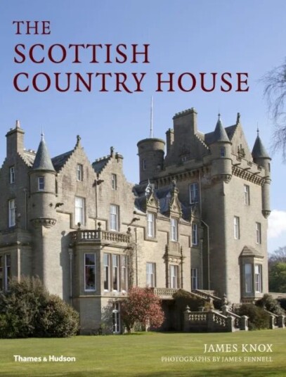 The Scottish Country House Av James Knox