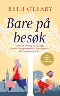 Bare På Besøk Av Beth O'Leary