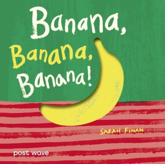 Banana Banana Banana!