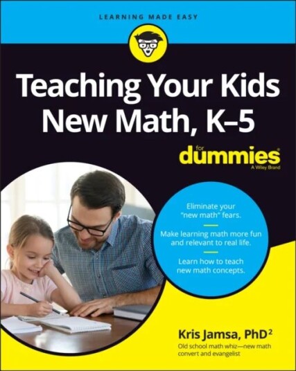 Teaching Your Kids New Math, K-5 For Dummies Av Kris Jamsa