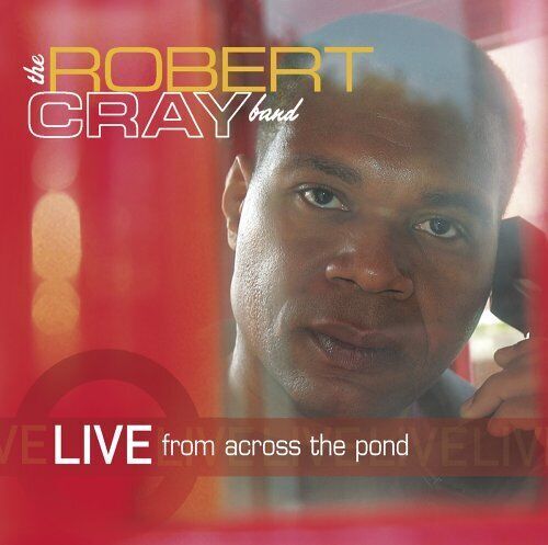 MediaTronixs Robert Cray : Live from Across the Pond CD Pre-Owned