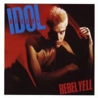 Billy Idol Rebel Yell Billy Idol Rebel Yell
