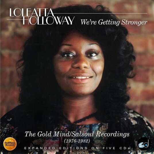 Loleatta Holloway We're Getting Stronger The Gold Mind/Salsoul Recordings (19761982) CD Loleatta Holloway We're Getting Stronger The Gold Mind/Salsoul Recordings (19761982) CD