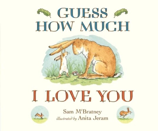 Guess How Much I Love You av Sam McBratney Guess How Much I Love You av Sam McBratney