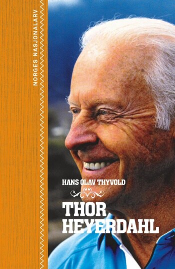 Thor Heyerdahl Av Hans Olav Thyvold Thor Heyerdahl Av Hans Olav Thyvold