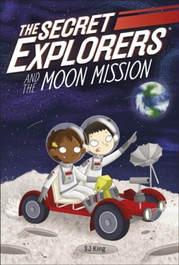 The Secret Explorers And The Moon Mission Av Sj King