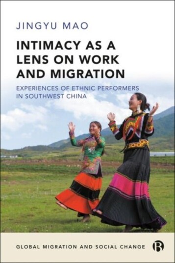 Intimacy as a Lens on Work and Migration Intimacy as a Lens on Work and Migration