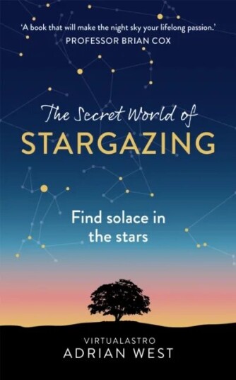 The Secret World Of Stargazing Av Adrian West
