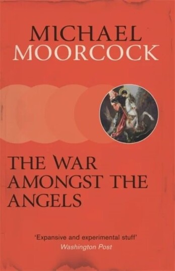 The War Amongst The Angels Av Michael Moorcock