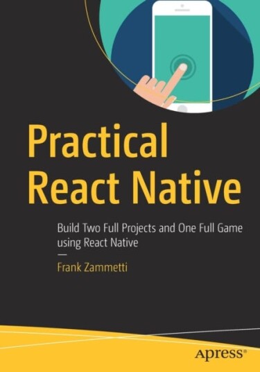 Practical React Native Av Frank Zammetti