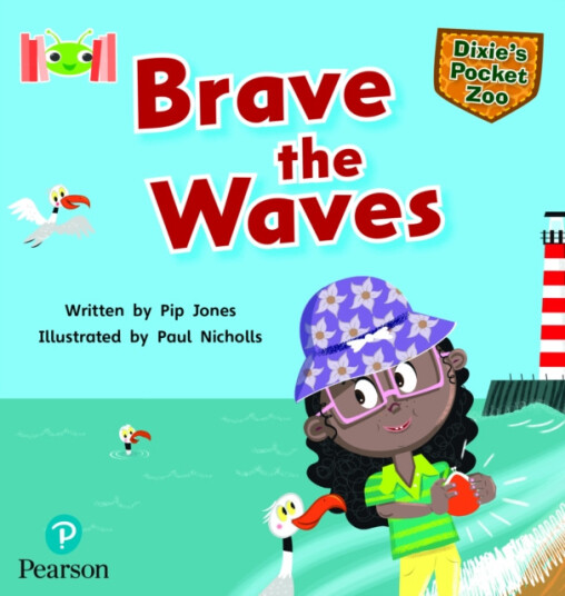Bug Club Reading Corner: Age 57: Dixie's Pocket Zoo: Brave the Waves Bug Club Reading Corner: Age 57: Dixie's Pocket Zoo: Brave the Waves
