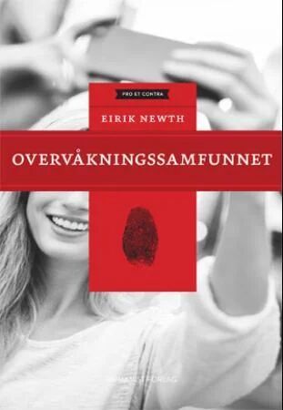 Overvåkningssamfunnet av Eirik Newth Overvåkningssamfunnet av Eirik Newth