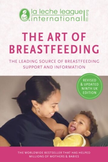The Art of Breastfeeding  Completely revised and updated 9th edition