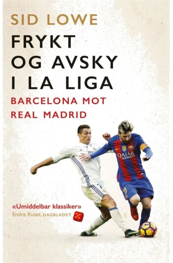 Frykt Og Avsky I La Liga Av Sid Lowe
