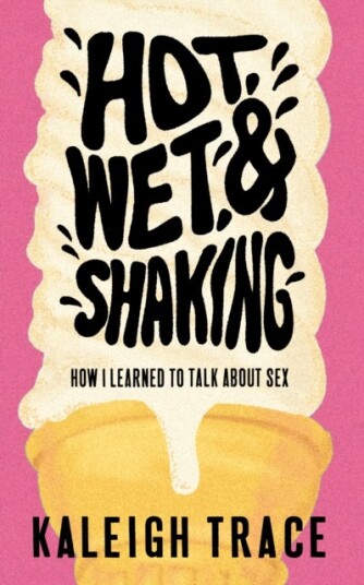 Hot Wet and Shaking Hot Wet and Shaking
