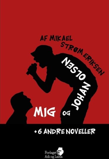 Jeg Og Johan Olsen | Mikael Strøm Eriksen | Språk: Dansk