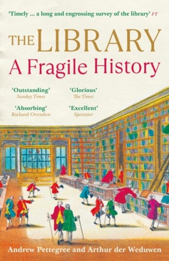 The Library A Fragile History The Library A Fragile History