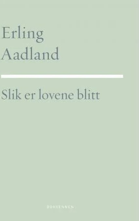 Slik Er Lovene Blitt Av Erling Aadland