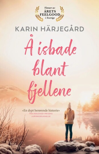 Å Isbade Blant Fjellene Av Karin Härjegård