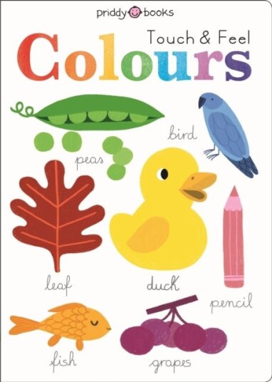 Touch and Feel Colours Touch and Feel Colours