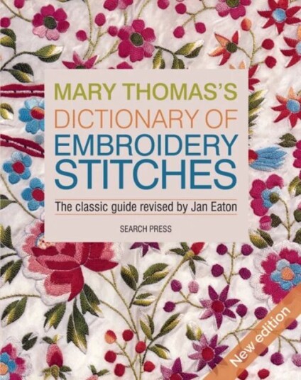 Mary Thomas¿s Dictionary Of Embroidery Stitches Av Jan Eaton