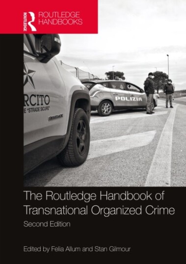 Routledge Handbook of Transnational Organized Crime Routledge Handbook of Transnational Organized Crime
