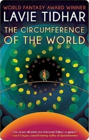 The Circumference Of The World Av Lavie Tidhar
