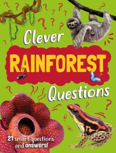 Clever: Rainforest Questions Clever: Rainforest Questions