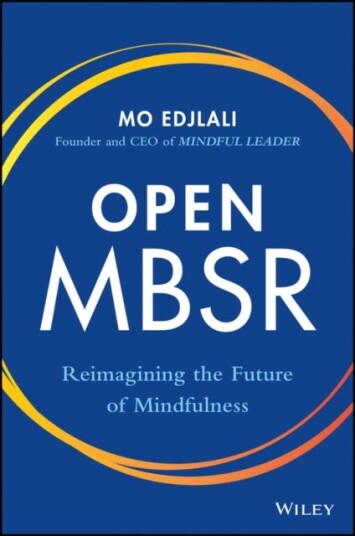 Open MBSR Reimagining the Future of Mindfulness