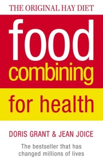 Food Combining For Health Av Doris Grant, Jean Joice