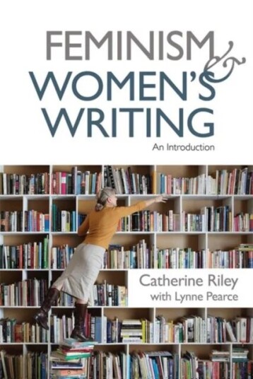 Feminism And Women'S Writing Av Catherine Riley, Lynne Pearce