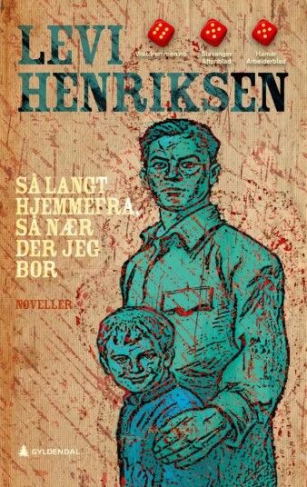 Så Langt Hjemmefra, Så Nær Der Jeg Bor Av Levi Henriksen