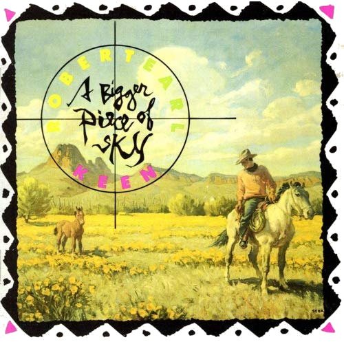 Robert Earl Keen A Bigger Piece Of Sky Usa Vinyl