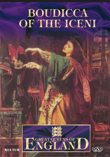 Great Queens Of England: Boudicca Of The Iceni DVD