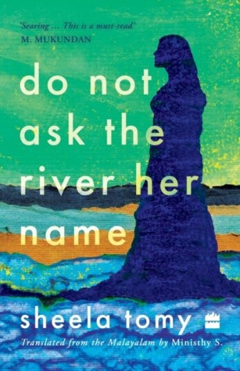 Do Not Ask the River Her Name Do Not Ask the River Her Name