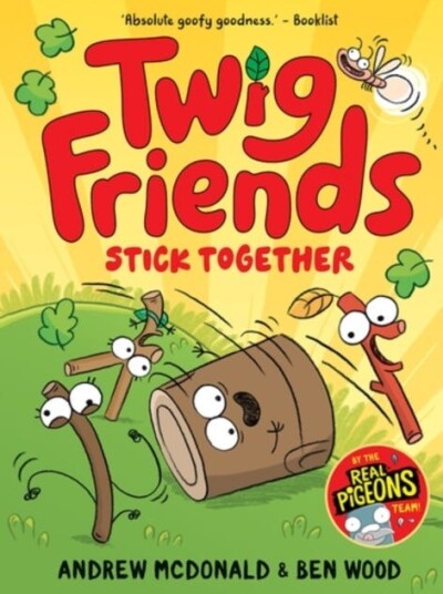 Twig Friends Stick Together Twig Friends #2 Twig Friends Stick Together Twig Friends #2