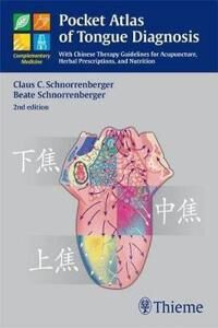Schnorrenberger Claus C. Pocket Atlas of Tongue Diagnosis Schnorrenberger Claus C. Pocket Atlas of Tongue Diagnosis