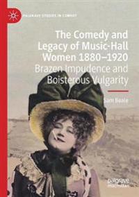Beale, Sam The Comedy and Legacy of Music-Hall Women 1880-1920 (3030479439)