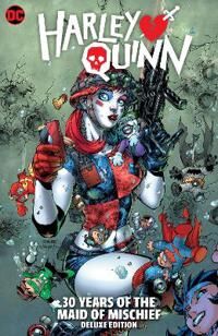 Harley Quinn: 30 Years Of The Maid Of Mischief The Deluxe Edition Av Harley Quinn