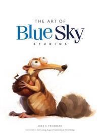ART Friedman, Jake S. The Art of Blue Sky Studios (1783293543)